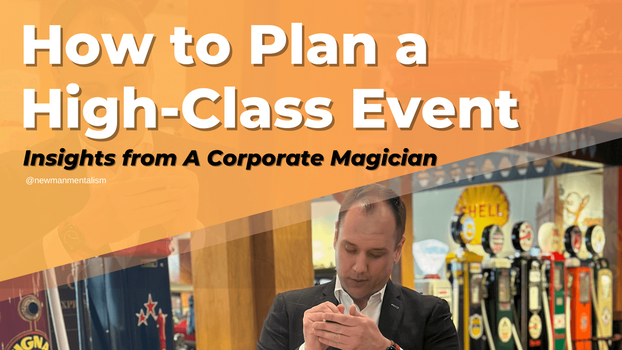 Picture on How to Plan a High-Class Event: Insights from A Corporate Magician